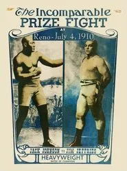 Jeffries-Johnson World's Championship Boxing Contest, Held at Reno, Nevada, July 4, 1910 movie poster