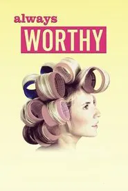 Always Worthy movie poster