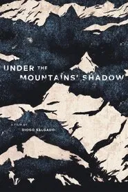 Under the Mountains' Shadow movie poster