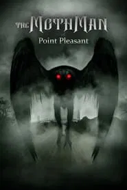 The Mothman of Point Pleasant movie poster