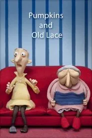 Poster do filme Pumpkins and Old Lace