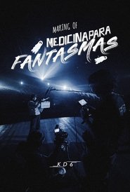 The Making of Medicina Para Fantasmas movie poster