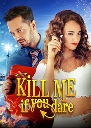 Kill Me If You Dare movie poster