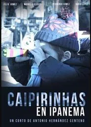 Caipirinhas in Ipanema movie poster