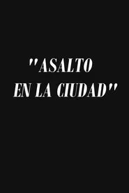 Asalto en la ciudad movie poster