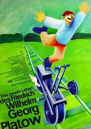 Das zweite Leben des Friedrich Wilhelm Georg Platow movie poster
