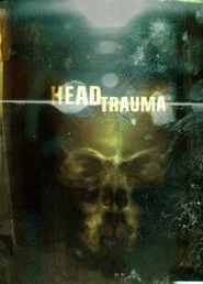 Poster do filme Head Trauma