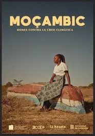 Poster do filme Moçambic. Dones contra la crisi climàtica