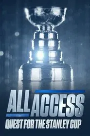 All Access: Quest for the Stanley Cup tv show poster