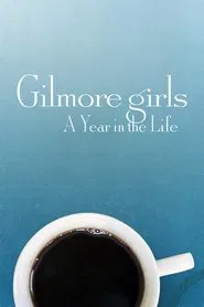 Gilmore Girls: A Year in the Life tv show poster