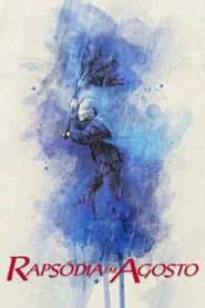 Poster do filme Rapsódia em Agosto