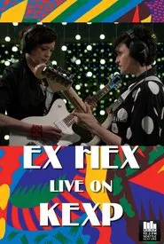 Ex Hex: Live on KEXP movie poster