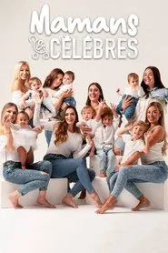 Mamans et célèbres tv show poster