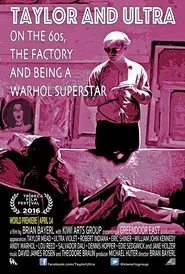 Poster do filme Taylor & Ultra: On the 60s, The Factory, and Being a Warhol Superstar