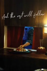 And The Rest Will Follow movie poster