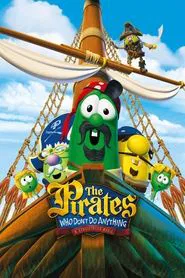 The Pirates Who Don't Do Anything: A VeggieTales Movie movie poster