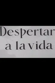 Despertar a la vida movie poster