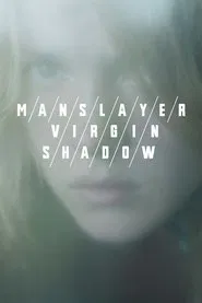 Manslayer/Virgin/Shadow movie poster