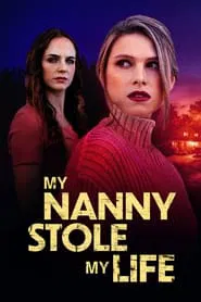 My Nanny Stole My Life movie poster