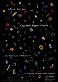 Orgiastic Hyper-Plastic movie poster