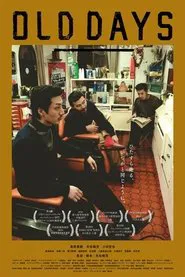 OLD DAYS movie poster