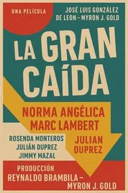 La gran caída movie poster