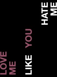 Love Me Like You Hate Me movie poster