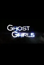 Ghost Ghirls tv show poster