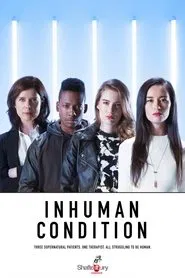 Inhuman Condition tv show poster