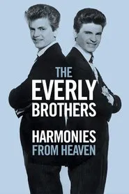 The Everly Brothers: Harmonies From Heaven movie poster