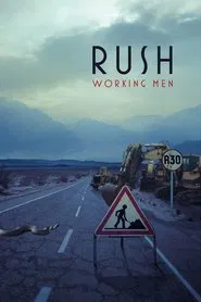Rush : Working Men movie poster