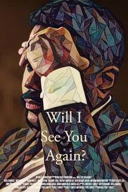 Will I See You Again? movie poster