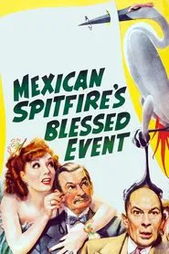 Mexican Spitfire's Blessed Event movie poster