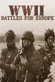 II Guerra Mundial: Batallas de Europa tv show poster