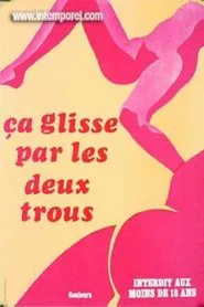 Ça glisse par les deux trous movie poster