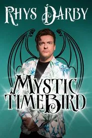 Rhys Darby: Mystic Time Bird movie poster