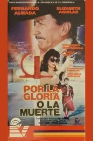 Por la gloria o la muerte movie poster