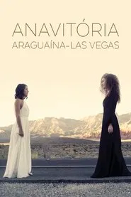 Anavitória: Araguaína - Las Vegas movie poster