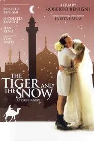 The Tiger and the Snow movie poster
