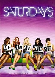 Poster do filme The Saturdays: Headlines! Live from the Hammersmith Apollo