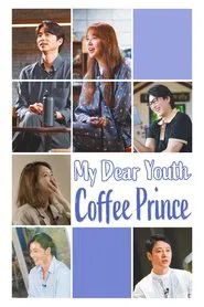 My Dear Youth - Coffee Prince tv show poster