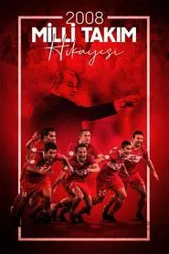 2008 Milli Takim Hikayesi tv show poster