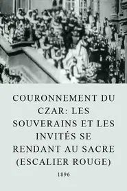 Les souverains et les invités se rendant au sacre (escalier rouge) movie poster