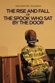 Infiltrating Hollywood: The Rise and Fall of the Spook Who Sat by the Door movie poster