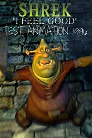 Shrek: I Feel Good Animation Test movie poster