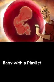 Baby with a Playlist movie poster