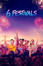 6 Festivals movie poster