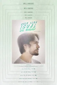 Poster do filme Yesterday Will Be Like Tomorrow