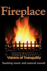 Fireplace: Visions of Tranquility movie poster