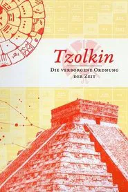 Tzolkin - Die verborgene Ordnung der Zeit movie poster